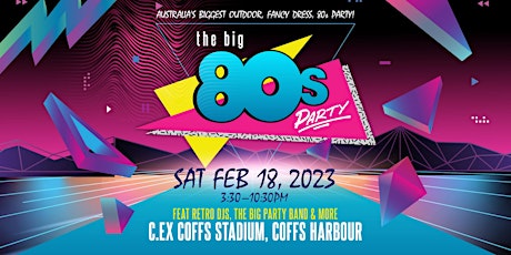 Hauptbild für The BIG 80's Party, Coffs Harbour 2023