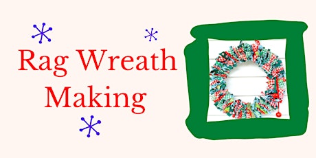 Rag Wreath Workshop @ Wellesbourne Library primary image