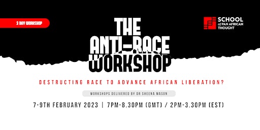 The Anti Race Workshop