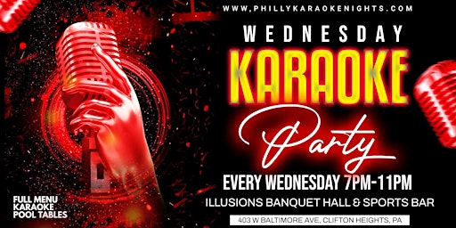 Wednesday Karaoke at Illusions (Clifton Heights, PA - Delaware County, PA)