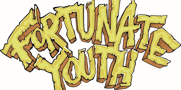 FORTUNATE YOUTH w/Humble Soul & Kapu System