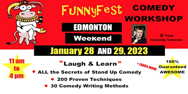 Edmonton / YEG - Weekend - FunnyFest Comedy Workshop - Laugh & Learn Funny