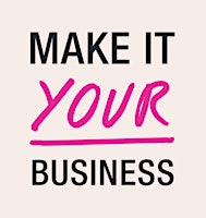 Make It Your Business