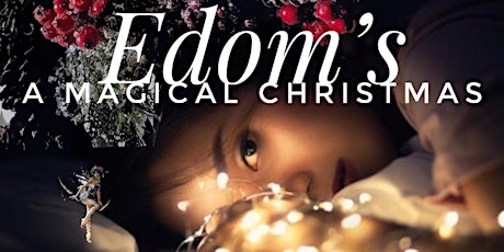 Edom A Magical Christmas Long Table Dinner & Weekend Event w/ Activities