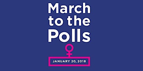 March To The Polls on Saturday, January 20, 2018 in Downtown Chicago! primary image