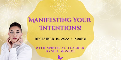 Manifesting Your Intentions!