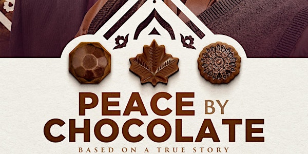 Peace by Chocolate (Nov 9-10, 2022)