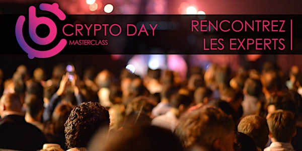 CRYPTO DAY - Masterclass Blockchain & Crypto-monnaie