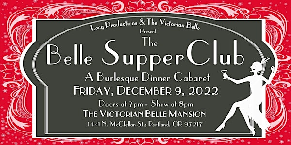 THE BELLE SUPPER CLUB: A Burlesque Dinner Cabaret