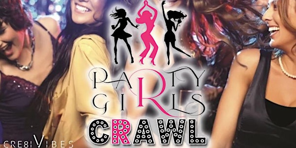 Party Girls Crawl