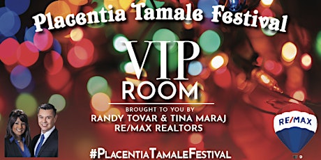 Placentia Tamale Festival VIP Room primary image
