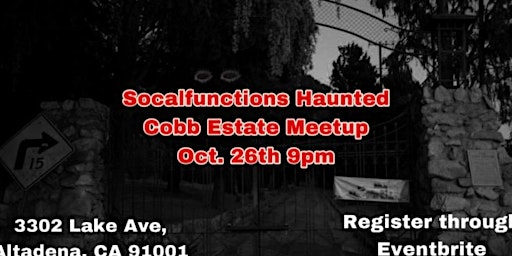 Cobb Estate Haunted Forest Meetup by Socalfunctions