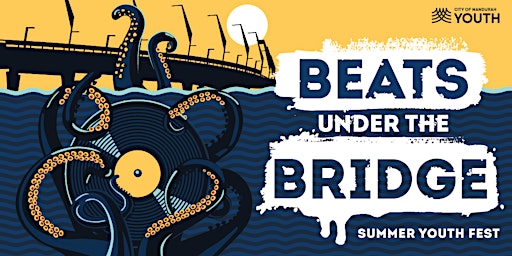 Beats Under the Bridge Summer Youth Fest 2023