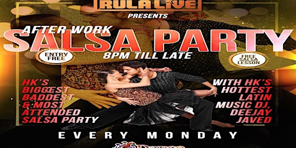 After Work Salsa Party Every Monday at Rula Live. Entry Free + Salsa Class!