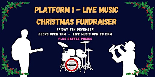 Platform 1 Live Music Christmas Fundraiser