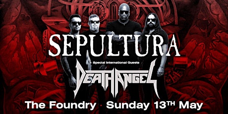 SEPULTURA (Brazil) with Special Guests DEATH ANGEL (USA) primary image