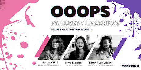 Primaire afbeelding van Failures & Learnings from the Startup World | Ooops Nights #3