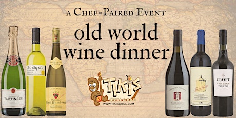Tiki's Grill & Bar presents the Old World Wine Dinner primary image
