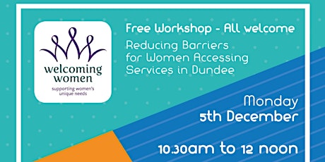 Reducing barriers for Woman accessing services in Dundee
