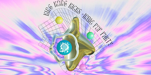 King Kong Kicks •Indie Pop Party • Essen