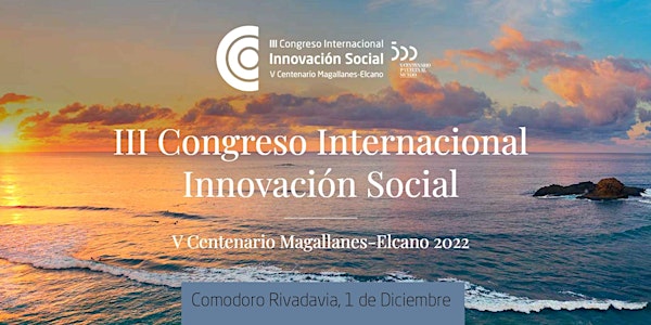 III CONGRESO INTERNACIONAL INNOVACIÓN SOCIAL MAGALLANES-ELCANO