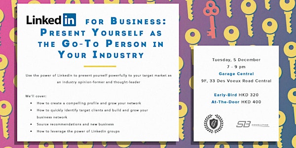Linkedin for Business. Present Yourself as the Go-To Person in Your Industry