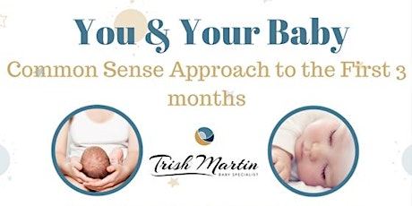 You & Your Baby - Common sense approach to the first 3 months primary image