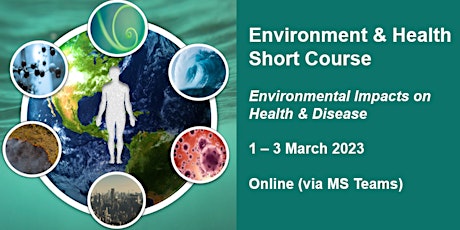 Short Course: Environmental Impacts on Health & Disease