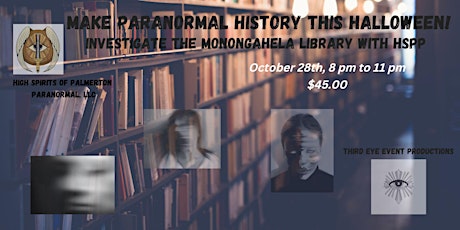 Make Paranormal History Investigating the Monongahela Public Library!