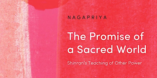 'The Promise of a Sacred World' - FREE book launch with Nagapriya