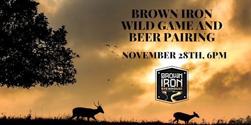 Brown Iron Wild Game & Beer Pairing