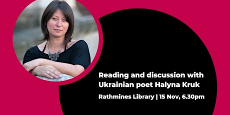 Reading and discussion with Ukrainian poet Halyna Kruk primary image