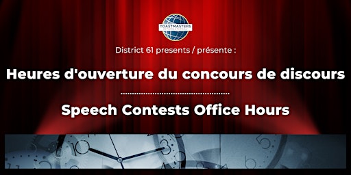 Speech Contests Office Hours / Heures d'ouverture du concours de discours