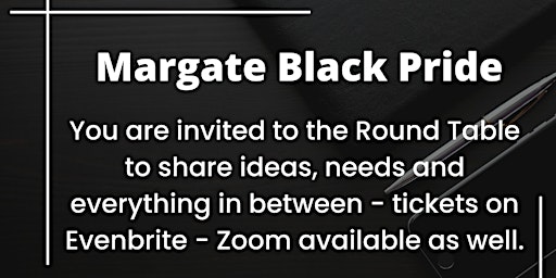 Margate Black Pride Round Table