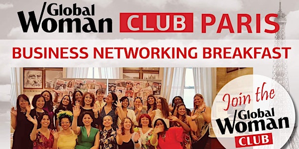 GLOBAL WOMAN CLUB PARIS - BUSINESS BREAKFAST EVENT JANUARY 2018