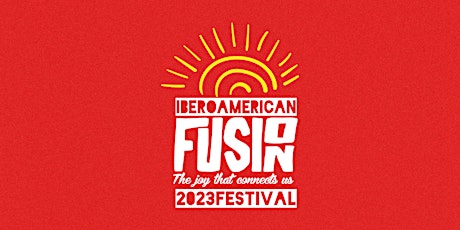 IberoAmerican Fusion 2023 Festival