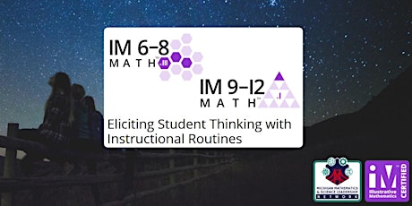 IM Math™ Eliciting Student Thinking with Instructional Routines | 6-12 V