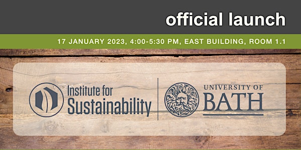 University of Bath Institute for Sustainability Official Launch