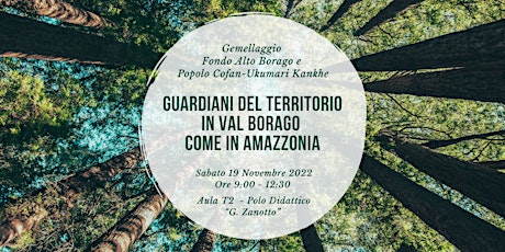 Immagine principale di Guardiani del territorio in Val Borago come in Amazzonia 