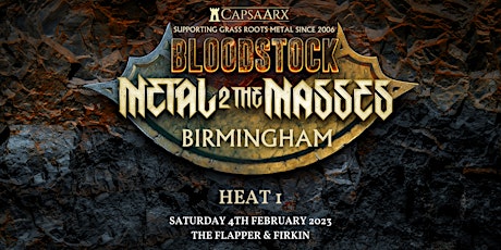 Bloodstock - Birmingham Metal To The Masses - Heat 1
