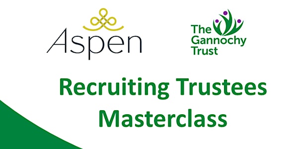 Trustee Recruitment - A masterclass with Aspen People (Re-scheduled)