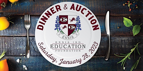 9th Annual Dinner & Auction benefiting the EISD Education Foundation