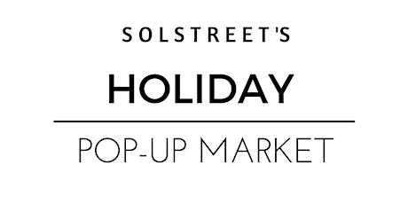 Solstreet's Holiday Pop-Up Market  primary image