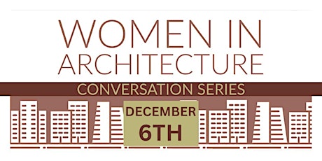 Women In Architecture Conversation Series