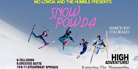 The Snow Powda Tour: Mo Lowda & The Humble with The Mammoths.