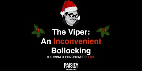 The Viper: An Inconvenient Bollocking(Christmas Special) primary image