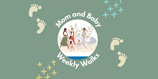 Mom & Baby Weekly Walk