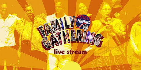 Family Gathering: Artists & Friends Fundraiser Celebration (Livestream)
