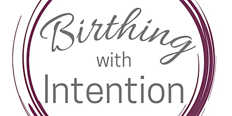 Birthing with Intention