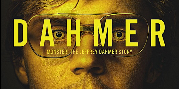 Deconstructing Dahmer: Series Debrief and Discussion